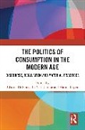 Charris Van Damme De Smet, Beyen Marnix, Charris De Smet, Van Damme Ilja - Politics of Consumption in the Modern Age