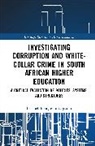 Bethuel Sibongiseni Ngcamu, Bethuel (University of South A Sibongiseni Ngcamu - Investigating Corruption White Collar Crime in South African Higher