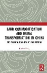 Renhao Yang - Land Commodification and Rural Transformation in China