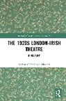 Nelson O’Ceallaigh Ritschel, Nelson Oceallaigh Ritschel - 1920s London-Irish Theatre