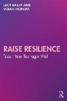 Lucy Bailey, Lucy Tsoflias Bailey, Voula Tsoflias - Raise Resilience