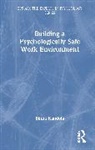 Kandola Binna - Building a Psychologically Safe Work Environment