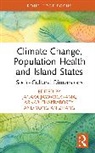 Arnab Chakraborty, Jayawickrama Janaka, Yong-an Zhang - Climate Change, Population Health and Island States
