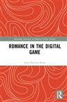 Amy Brierley-Beare - Romance in the Digital Game