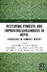 Mani Ram Banjade, Sony Baral, Rahul Karki, Dil Khatri, Nuberg Ian, Hemant Ojha... - Restoring Forests and Improving Livelihoods in Nepal
