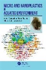 Maris Klavins, Olena Stabnikova, Vaseashta Ashok - Micro and Nanoplastics in Aquatic Environment