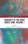 Andrea Giuntini, Henry Jacolin - Railways in the First World War, Volume 1