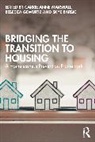 Skye Barbic, Rebecca Gewurtz, Carrie Anne Marshall - Bridging the Transition to Housing
