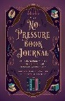 Grant Brea, Mallory O'Meara, Rebecca Santo - The No-Pressure Book Journal