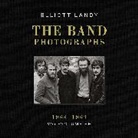 Landy Elliott - The Band Photographs, 1968-1969