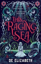 De Elizabeth - This Raging Sea