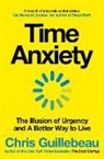 Chris Guillebeau, Guillebeau Chris - Time Anxiety