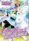 Kenichi, Andria McKnight, Shibanobancha - Isekai Tensei: Recruited to Another World: Volume 2 (Manga)