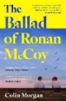 Colin Morgan, Morgan Colin - The Ballad of Ronan McCoy