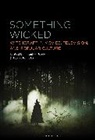 Douglas Brode, Leah Deyneka, Douglas Brode, Leah Deyneka - Something Wicked