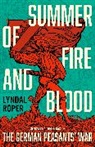 Roper Lyndal - Summer of Fire and Blood