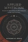 Richard H. Jones - Applied Mysticism
