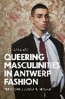 Nicola Brajato - Queering Masculinities in Antwerp Fashion