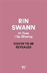 Rin Swann - In Case I Go Missing