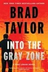 Brad Taylor - Into the Gray Zone