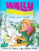 Corey R Tabor, Corey R. Tabor, Tabor Corey R., Dalton Webb - Wally Mammoth: Hide-and-Seek