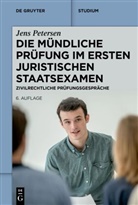 Jens Petersen - Die mündliche Prüfung im ersten juristischen Staatsexamen