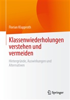 Florian Klapproth - Klassenwiederholungen verstehen und vermeiden