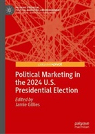 Jamie Gillies - Political Marketing in the 2024 U.S. Presidential Election