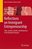 Eduardo P Cruz, Eduardo P. Cruz, Léo-Paul DANA, Roberto P Q Falcão, Roberto P. Q. Falcão - Reflections on Immigrant Entrepreneurship