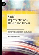 Michael Murray - Social Representations, Health and Illness