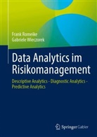 Frank Romeike, Gabriele Wieczorek - Data Analytics im Risikomanagement