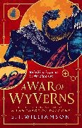 S F Williamson, S. F. Williamson - A WAR OF WYVERNS