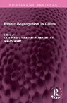 Peach Ceri, Robinson Vaughan, Susan Smith - Ethnic Segregation in Cities