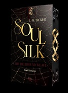L M Bicker, L. M. Bicker, darkreads OG, darkreads OG - SoulSilk - The Hellbound Weave