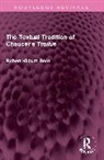 Robert Kilburn Root - The Textual Tradition of Chaucer's Troilus