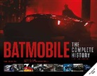 Mark Cotta Vaz, Farago Andrew - Batmobile: The Complete History [Revised and Expanded]