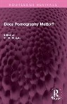 C H Rolph - Does Pornography Matter?
