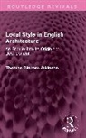 Thomas Atkinson, Atkinson Thomas - Local Style in English Architecture