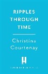 Courtenay Christina - Ripples Through Time