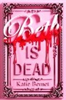 Katie Bernet - Beth is Dead