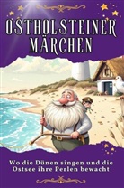 Sophia Neumann - Ostholsteiner Märchen