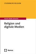 Kerstin Radde-Antweiler - Religion und digitale Medien
