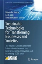 Nitasha Hasteer, K M Soni, Balvinder Shukla, K M Soni, K. M. Soni, K.M. Soni - Sustainable Technologies for Transforming Businesses and Societies
