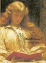 George Eliot - Middlemarch, un estudio de la vida en provincias
