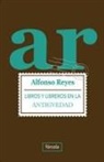 Alfonso Reyes - Libros y libreros en la Antigüedad