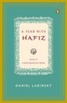 Hafiz, Daniel Ladinsky - A Year With Hafiz