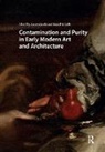 Lauren Zolli Jacobi, Lauren Jacobi, Daniel Zolli - Contamination and Purity in Early Modern Art and Architecture