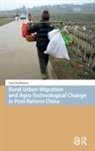 Lena Kaufmann - Rural Urban Migration and Agro Technological Change in Post Reform