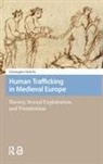 Christopher Paolella - Human Trafficking in Medieval Europe