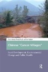 Ajiang Chen, Ajiang Cheng Chen, Pengli Cheng, Yajuan Luo - Chinese 'Cancer Villages'